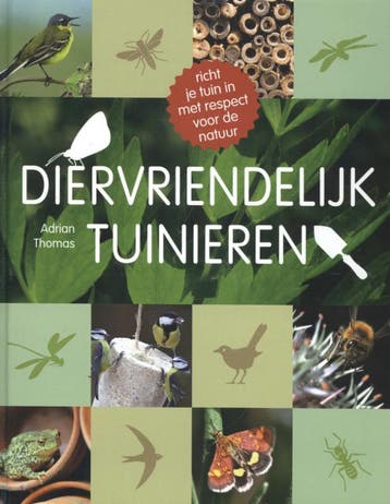 Diervriendelijk tuinieren 9789052109763 Adrian Thomas, Boeken, Verzenden, Gelezen, Adrian Thomas