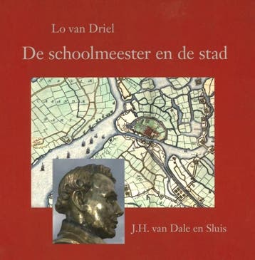 De schoolmeester en de stad 9789491528057 Lo van Driel, Verzenden, Lo van Driel