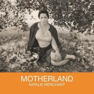 Natalie Merchant - Motherland, CD & DVD, Vinyles | Pop
