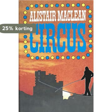 Circus 9789010013736 Alistair MacLean, Boeken, Verzenden, Gelezen, Alistair MacLean
