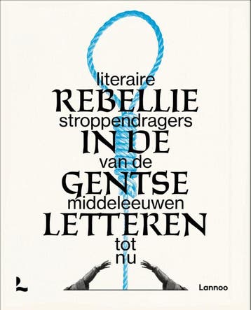 Rebellie in de Gentse letteren 9789401486248, Boeken, Verzenden, Zo goed als nieuw
