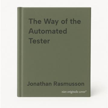 The Way of the Automated Tester 9781680501834, Verzenden, Zo goed als nieuw, Jonathan Rasmusson