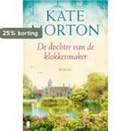 De dochter van de klokkenmaker 9789022572573 Kate Morton, Verzenden, Zo goed als nieuw, Kate Morton