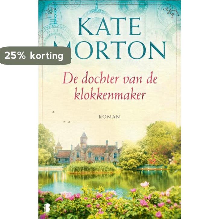 De dochter van de klokkenmaker 9789022572573 Kate Morton, Boeken, Romans, Zo goed als nieuw, Verzenden