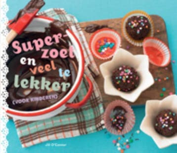 Superzoet En Veel Te Lekker (Voor Kinderen) (9789023012931), Verzenden, Nieuw
