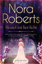 Sleutel tot het licht / Sleuteltrilogie / 1 9789022599174, Verzenden, Gelezen, Nora Roberts