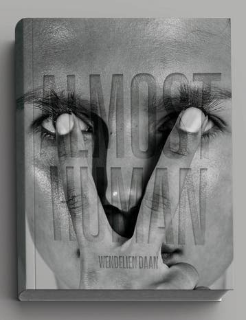 Almost Human | Wendelien Daan; Magdalena Kröner | Nieuw, Verzenden, Nieuw, Wendelien Daan; Magdalena Kröner