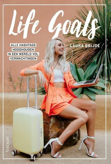 Life Goals (9789044641684, Laura Brijde), Verzenden, Nieuw