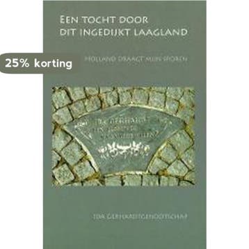 Een tocht door dit ingedijkt laagland 9789078215349, Verzenden, Gelezen