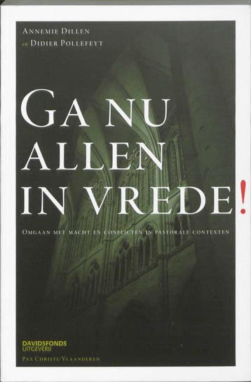Ga nu allen in vrede! 9789058267153 Pax Christie Vlaanderen, Verzenden, Zo goed als nieuw, Pax Christie Vlaanderen