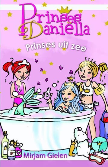 Prinses uit zee / Prinses Daniella 9789020662955, Verzenden, Mirjam Gielen