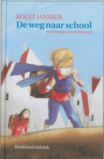 De weg naar school / Davidsfonds/Infodok-kinderboeken, Verzenden, Kolet Janssen
