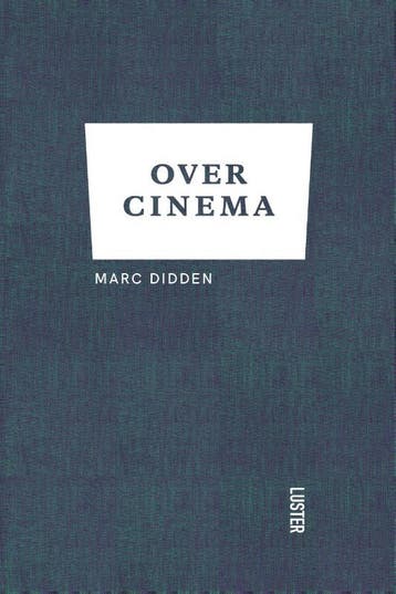 Over cinema 9789460583254 Marc Didden, Boeken, Verzenden, Zo goed als nieuw, Marc Didden