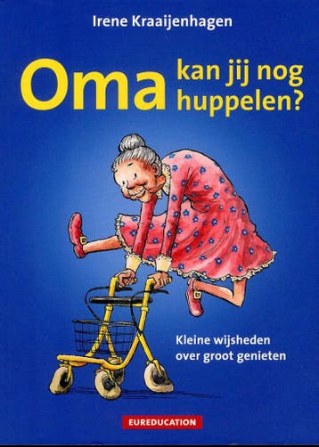 Oma kan jij nog huppelen? 9789491447242 Irene Kraaijenhagen, Verzenden, Gelezen, Irene Kraaijenhagen
