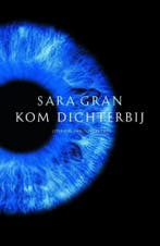 Kom dichterbij 9789041408884 S. Gran, Verzenden, Zo goed als nieuw, S. Gran