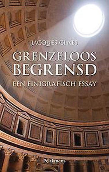 Grenzeloos begrensd 9789028968264 Claes Jacques, Boeken, Verzenden, Zo goed als nieuw, Claes Jacques
