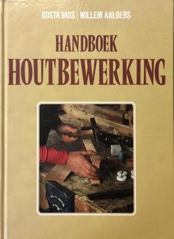 HOUTBEWERKING HANDBOEK 9789051120394 Vass, Verzenden, Gelezen, Vass
