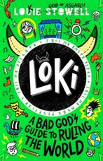 A bad gods guide to ruling the world / Loki / 3, Verzenden, Louie Stowell
