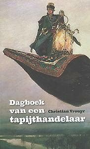 Dagboek van een tapijthandelaar 9789059275355, Verzenden, Gelezen, Christian Vrouyr
