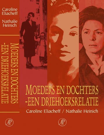 Moeders en dochters - een driehoeksrelatie 9789029522649, Verzenden, C. Eliacheff