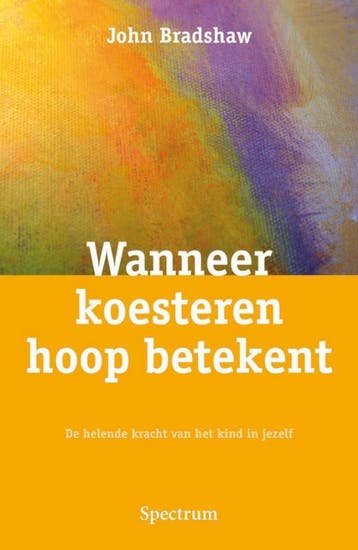 Wanneer koesteren hoop betekent 9789027447562 J. Bradshaw, Boeken, Verzenden, Gelezen, J. Bradshaw