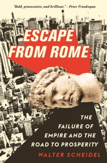 Escape From Rome | Walter Scheidel | Nieuw, Verzenden, Nieuw, Walter Scheidel