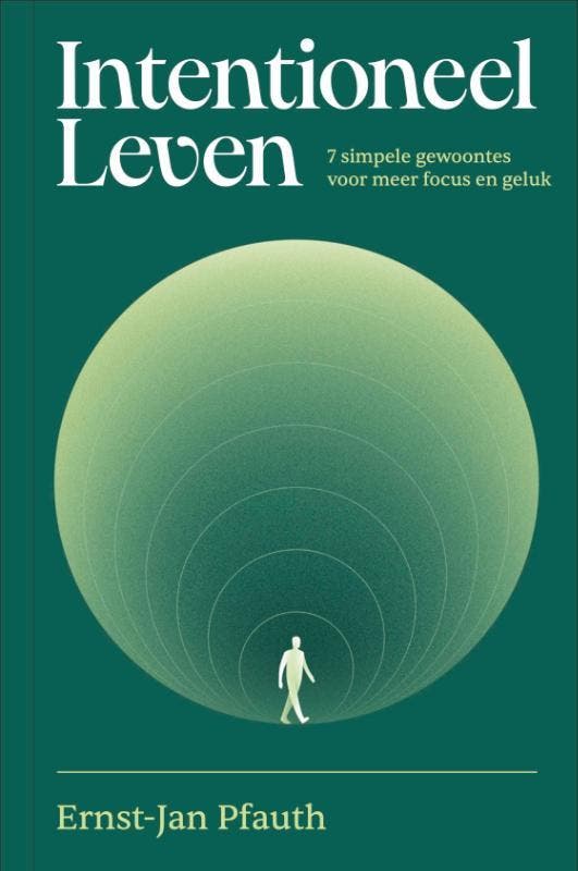 Intentioneel leven 9789493213869 Ernst-Jan Pfauth, Boeken, Psychologie, Gelezen, Verzenden