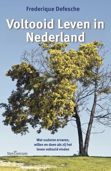 Voltooid leven in Nederland 9789023249115, Verzenden, Zo goed als nieuw, Frederique Defesche