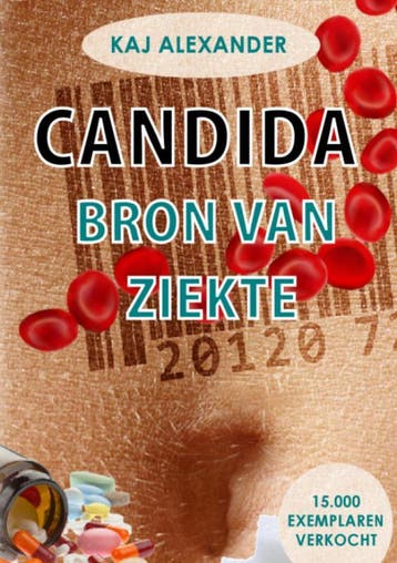 Candida, bron van ziekte 9789082204636, Verzenden, Zo goed als nieuw, Kaj Alexander de Vries