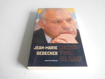 Rechts voor de raap 9789056177072 J. Dedecker, Boeken, Verzenden, Gelezen, J. Dedecker