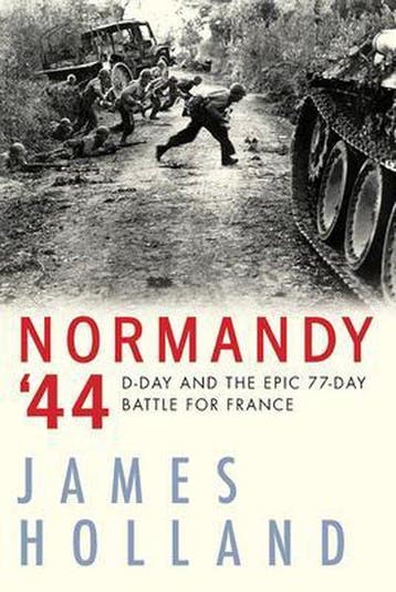 Normandy 44 9780802129420 James Holland, Verzenden, James Holland