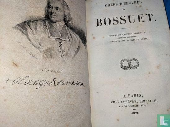 Bossuet, J.B. -  Chefs-dŒuvres de Bossuet - 1839, Livres, Littérature, Envoi