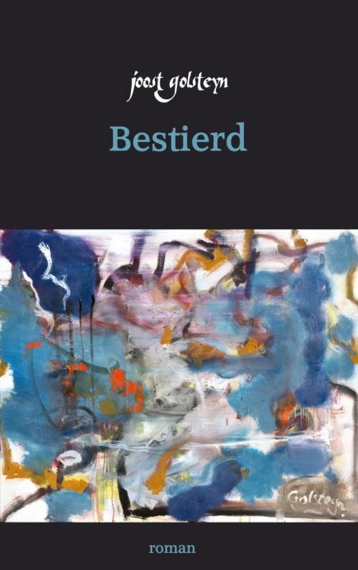 Bestierd 9789402154672 Joost Golsteyn, Livres, Romans, Envoi