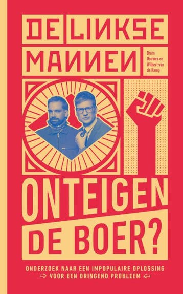 De Linkse Mannen - Onteigen De Boer? | Nieuw, Verzenden, Nieuw, Wilbert Kamp; Bram Douwes