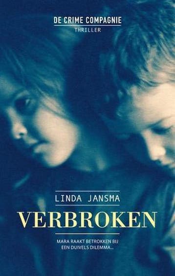 Verbroken 9789461092595 Linda Jansma, Boeken, Verzenden, Gelezen, Linda Jansma