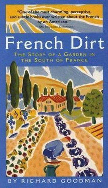 French Dirt 9781565123526 Richard Goodman, Verzenden, Richard Goodman