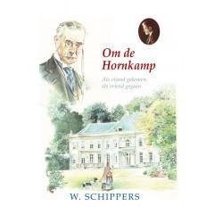 Om de Hornkamp / Schippersserie / 40 9789461150653, Verzenden, Zo goed als nieuw, Willem Schippers