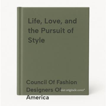 Life, Love, and the Pursuit of Style 9781419706219, Verzenden, Council Of Fashion Designers Of America