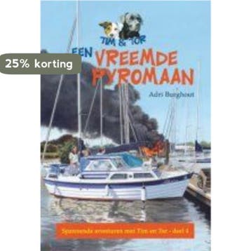 Een vreemde pyromaan / Tim & Tor / Tim & Tor 9789033609237, Verzenden, Adri Burghout
