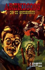 Arendsoog en de goudkoorts / Arendsoog / 20 9789049910204, Boeken, Verzenden, Zo goed als nieuw, Jan Nowee