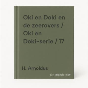 Oki en Doki en de zeerovers / Oki en Doki-serie / 17, Boeken, Verzenden, Gelezen, H. Arnoldus