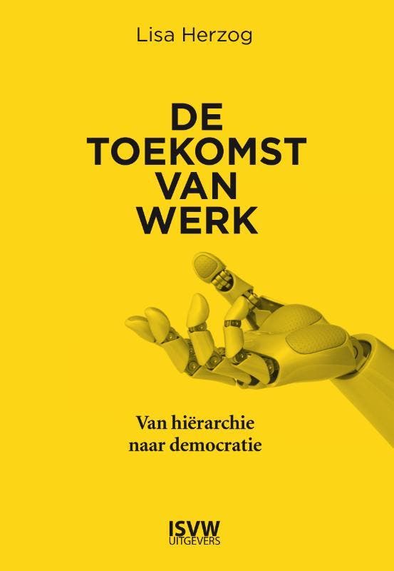 De toekomst van werk 9789083382913 Lisa Herzog, Livres, Philosophie, Envoi