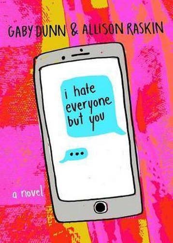 I Hate Everyone But You 9781250129321 Gaby Dunn, Verzenden, Zo goed als nieuw, Gaby Dunn