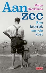 Aan zee 9789044541311 Martin Hendriksma, Verzenden, Martin Hendriksma