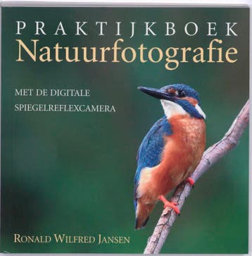 Praktijkboek natuurfotografie 9789038919560, Verzenden, Zo goed als nieuw, Ronald Wilfred Jansen