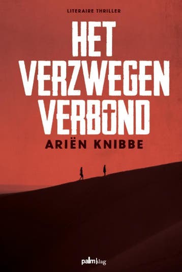 Het verzwegen verbond 9789493059627 Ariën Knibbe, Verzenden, Ariën Knibbe