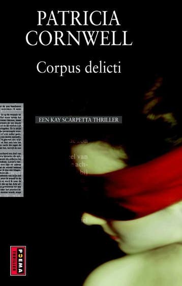 Corpus delicti / Kay Scarpetta 9789021014722, Verzenden, Patricia Cornwell