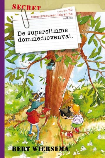 De superslimme dommedievenval / Detectivebureau Iris en Ko /, Verzenden, Gelezen, Bert Wiersema