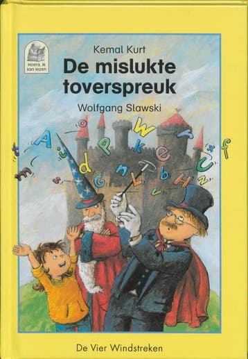 De mislukte toverspreuk / Hoera, ik kan lezen! 9789055796328, Verzenden, Gelezen, K. Kurt