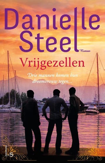 Vrijgezellen 9789021810119 Danielle Steel, Verzenden, Zo goed als nieuw, Danielle Steel